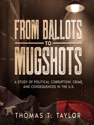 cover image of From Ballots to Mugshots